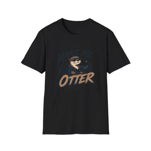 Make Me Otter T-Shirt — Cute Otter Graphic Tee