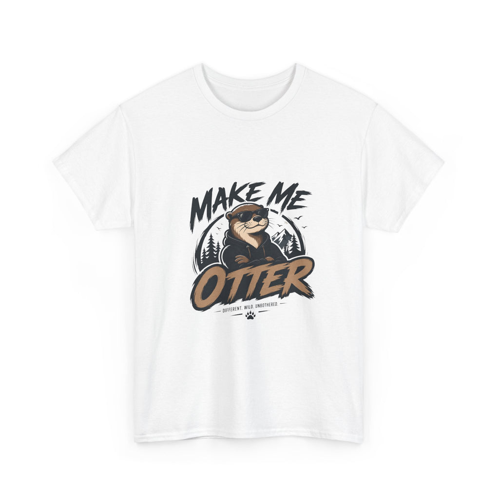 Make Me Otter T-Shirt - Cute Otter Graphic Tee for Animal Lovers