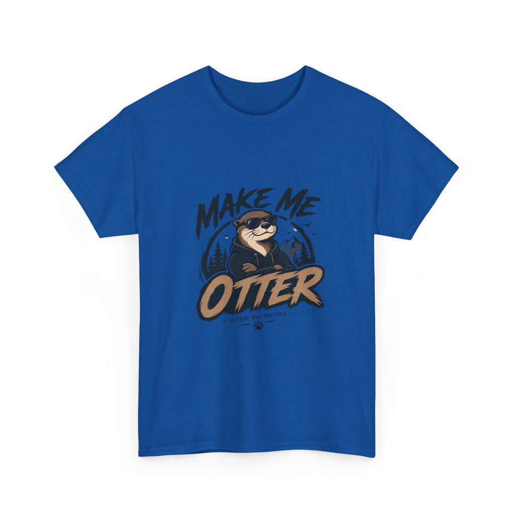 Make Me Otter T-Shirt - Cute Otter Graphic Tee for Animal Lovers